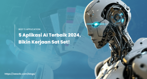 5 Aplikasi AI Terbaik 2024, Bikin Kerjaan Sat Set!