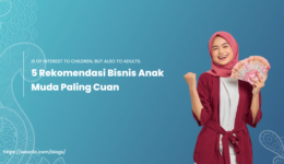 5 Rekomendasi Bisnis Anak Muda Paling Cuan