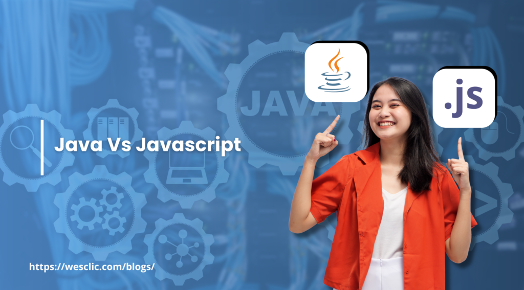 Java vs Java Script - Wesclic Neo Technology