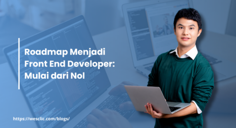 [Blog] Roadmap Menjadi Front End Develope