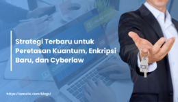 Strategi Terbaru untuk Peretasan Kuantum, Enkripsi Baru, dan Cyberlaw