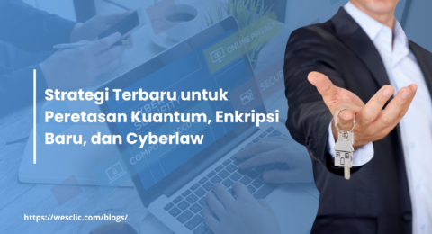 Strategi Terbaru untuk Peretasan Kuantum, Enkripsi Baru, dan Cyberlaw