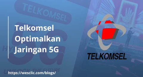 Telkomsel Optimalkan Jaringan 5G