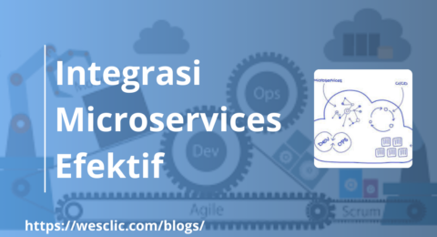 Integrasi Microservices Efektif