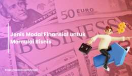 Jenis Modal Finansial untuk Memulai Bisnis