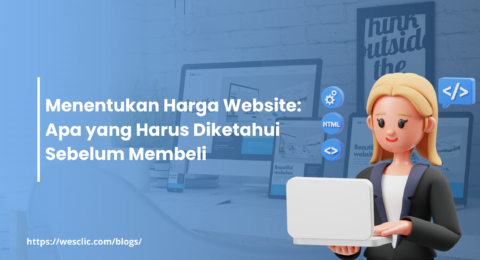 Menentukan Harga Website Apa yang Harus Diketahui Sebelum Membeli