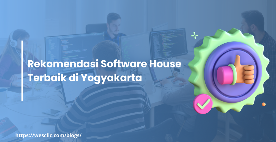 Rekomendasi Software House Terbaik di Yogyakarta