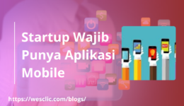 Startup Wajib Punya Aplikasi Mobile