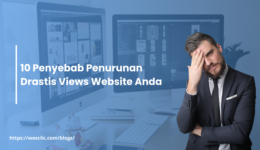 10 Penyebab Penurunan Drastis Views Website Anda