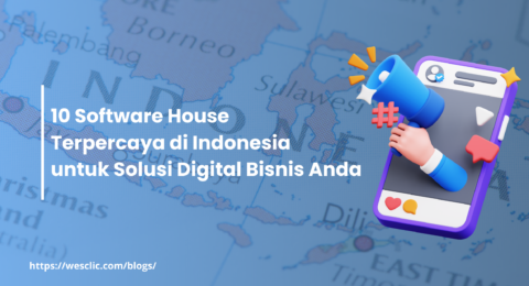 10 Software House Terpercaya di Indonesia untuk Solusi Digital Bisnis Anda