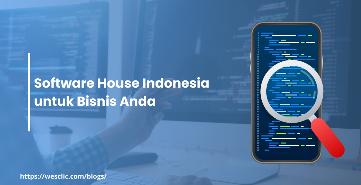 Software House Indonesia untuk Bisnis Anda