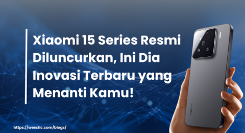 Xiaomi 15 Series Resmi Diluncurkan, Ini Dia Inovasi Terbaru yang Menanti Kamu! (1)