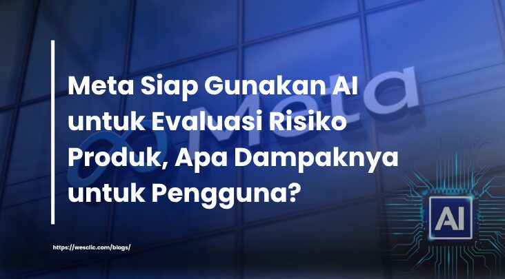 Meta Siap Gunakan AI untuk Evaluasi Risiko Produk, Apa Dampaknya untuk Pengguna?" dengan latar gedung Meta dan ikon AI di pojok. "