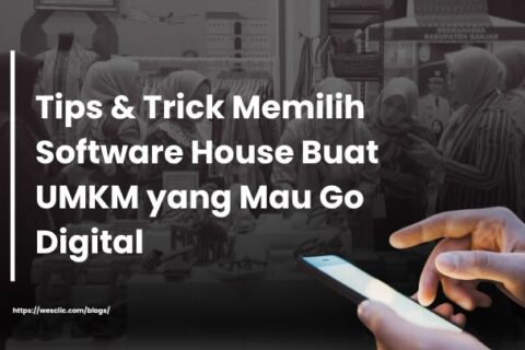 Tampilan judul artikel "Tips & Trick Memilih Software House Buat UMKM yang Mau Go Digital" dengan latar belakang toko dan seseorang yang menggunakan smartphone.